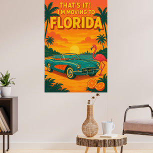 dat is het, ik verhuis naar Florida Grappige Reis  Poster