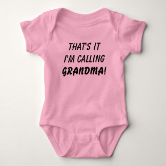Dat is het wat ik oma grappig baby shirt noem