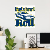 Dat is hoe ik de politie draaiende poster (Thuiskantoor)