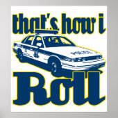 Dat is hoe ik de politie draaiende poster (Voorkant)