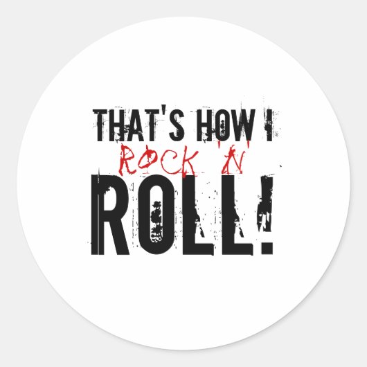 Dat is hoe ik rock 'n roll! ronde sticker (Voorkant)