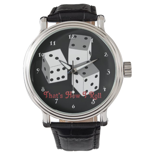 Dat is hoe ik rol - Dice Watch Horloge (Voorkant)