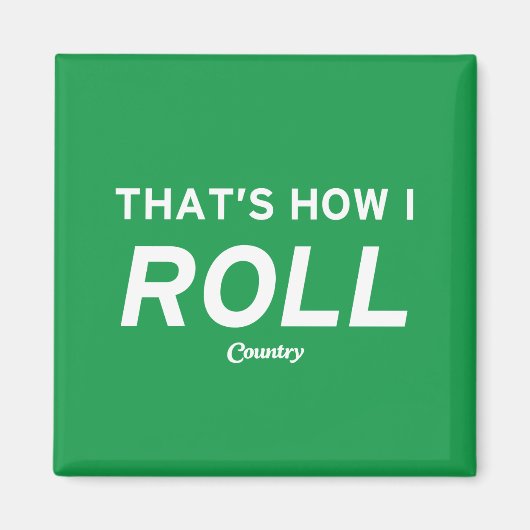 Dat is hoe ik rolt magneet (Voorkant)