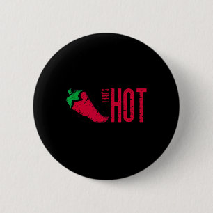 Dat is Hot Red Chili Pepper Ronde Button 5,7 Cm