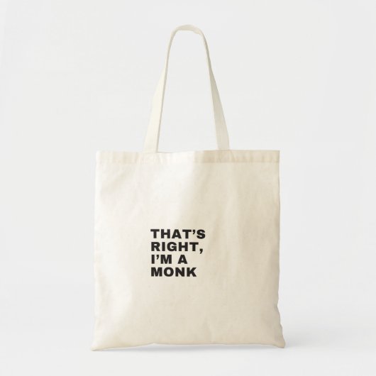DAT IS JUIST DAT IK EEN MONK BEN TOTE BAG (Voorkant)