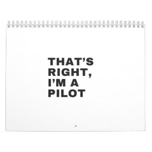 DAT IS JUIST, IK BEN EEN PILOT KALENDER