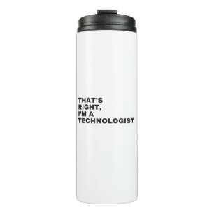 DAT IS JUIST, IK BEN EEN TECHNOLOGIST THERMOSBEKER