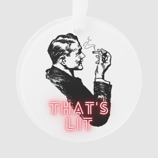 Dat is Lit - Grappig retro roker Ornament (voorkant)