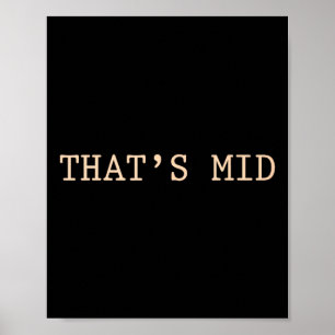 Dat is mid Grieks Geschiedenis Meme Funny Mediocra Poster