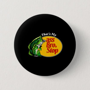 Dat is mijn bro stop grappig B vissen visser vader Ronde Button 5,7 Cm