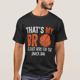 Dat is mijn broer, ik ben hier alleen voor Snack B T-shirt