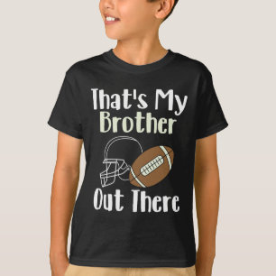 Dat is mijn broer in Football familie Bigges T-shirt