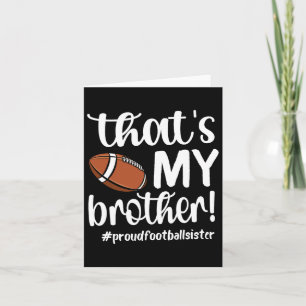 Dat is mijn broer Proud Football Zuster Football S Kaart