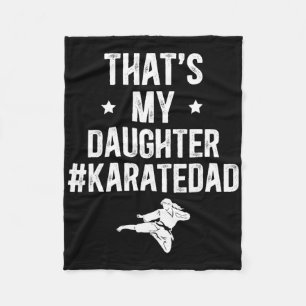 Dat is mijn dochter karate vader karate vader fleece deken