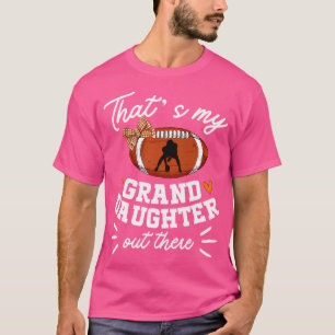 Dat is mijn kleindochter daar Football oma T-shirt