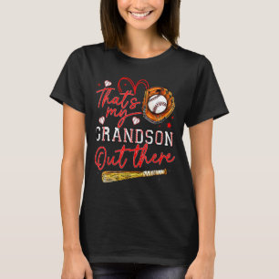 Dat is mijn kleinzoon daar Baseball oma moeder T-shirt