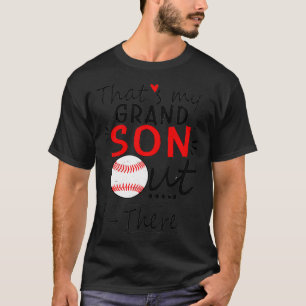 Dat is mijn kleinzoon daar, honkbal voor oma _ t-shirt