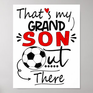 Dat is mijn kleinzoon daar voetbal voor oma Oma Poster