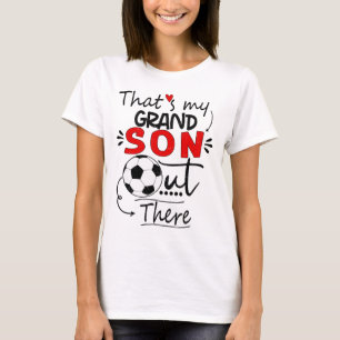 Dat is mijn kleinzoon daar Voetbal voor oma Opa T-shirt