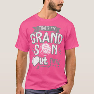 Dat is mijn kleinzoon daar volleybal oma t-shirt