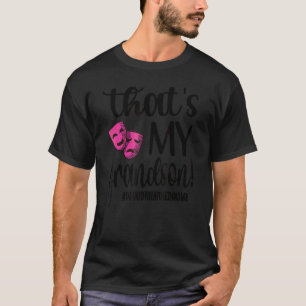 Dat is mijn kleinzoon, de oma van een theater-AC T-shirt