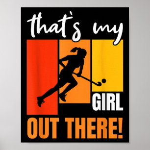 Dat is mijn meisje daar Retro veldhockey enthousia Poster