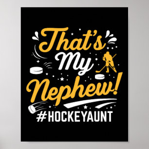 Dat is mijn neef ijshockey tante doelman speler ta poster