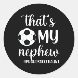 Dat is mijn neefje trotse voetbal tante voetbal ta ronde sticker