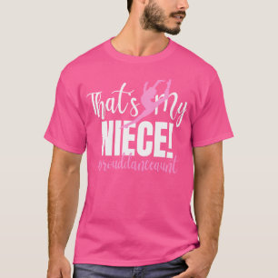 Dat is mijn nichtje Dance Tante van een dansende A T-shirt