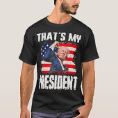 Dat is mijn President T-shirt (Voorkant)