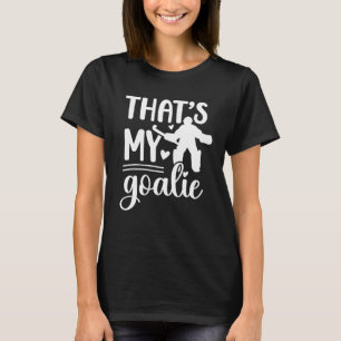 Dat is mijn veldhockeydoelman mama veldhockeydoelm t-shirt