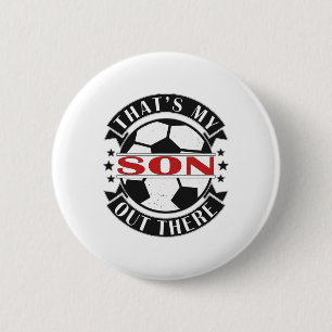 Dat is mijn zoon daar Voetbal voor moeder vader pa Ronde Button 5,7 Cm