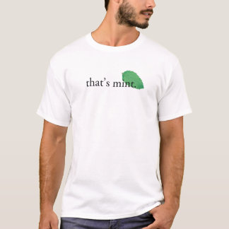 "Dat is Mint" T-shirt