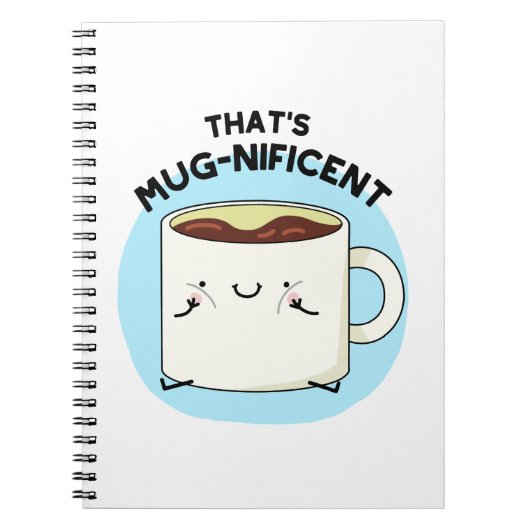 Dat is Mugnificent Funny Coffee Mok Pun Notitieboek (Voorkant)