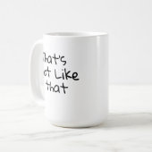 "Dat is niet zo." Grappige woorden ontwerp Koffiemok (Voorkant links)