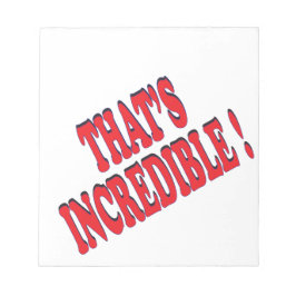 Dat is ongelooflijk notitieblok