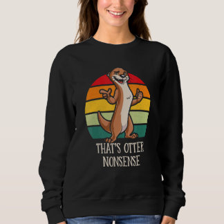 Dat is Otter Onzin Grappige Otter Liefhebber Humor Trui