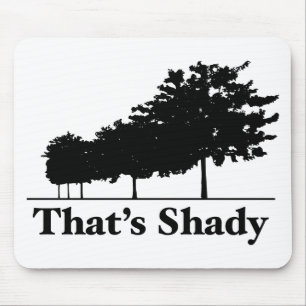 Dat is Shady Muismat