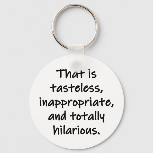 Dat is Tasteless Sleutelhanger (Voorkant)