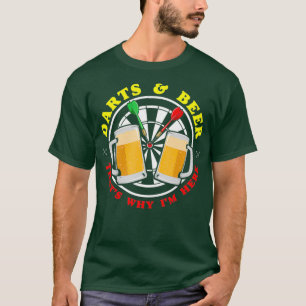 Dat is waarom ik hier darts speler bier grappige s t-shirt