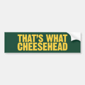 Dat is wat Cheesehead Bumpersticker (Voorkant)
