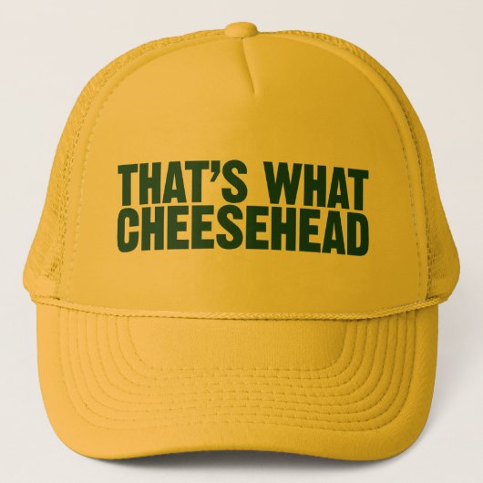 Dat is wat Cheesehead Pet (Voorkant)