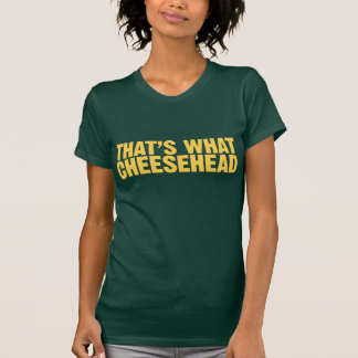 Dat is wat Cheesehead T-shirt