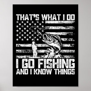 Dat is wat ik doe als ik Gevist word en dingen wee Poster