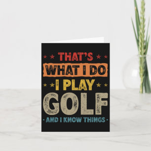 Dat is wat ik doe als ik Golf Funny Golfer speel Kaart