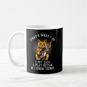 Dat is Wat Ik Doe Ik Aai Katten Ik Speel Gitaar En Koffiemok