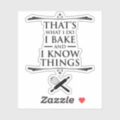 Dat is wat ik doe - ik bak en ik weet dingen sticker (Vel)