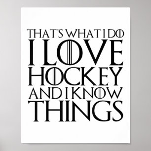 Dat is wat ik doe, ik hou van hockey en ik weet di poster