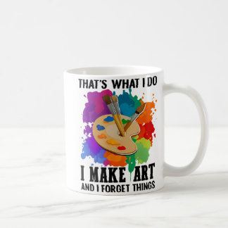Dat is wat ik doe, ik maak kunst en ik vergeet din koffiemok