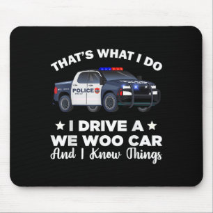 Dat is wat ik doe, ik rijd in een Wee Woo-auto en Muismat